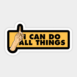 I Can Do All Things Sticker